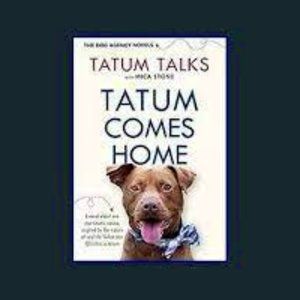Tatum Comes Home (The Dog Agency Novels) By Tatum Talks and Mica Stone